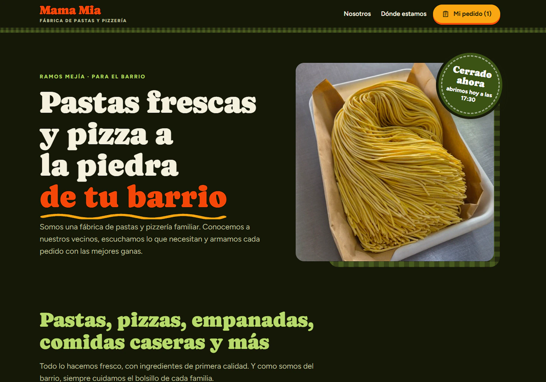 Portada del sitio en computadora: título «Pastas frescas y pizza a la piedra de tu barrio», foto de pastas, aviso de que el local está cerrado y botón «Mi pedido»